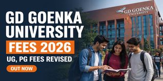 GD Goenka University Fee Structure 2026 Out @gdgoenkauniversity.com; Check Course-Wise Fee Here